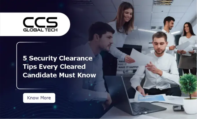 Security Clearance Tips Every Cleared Candidate Must Know