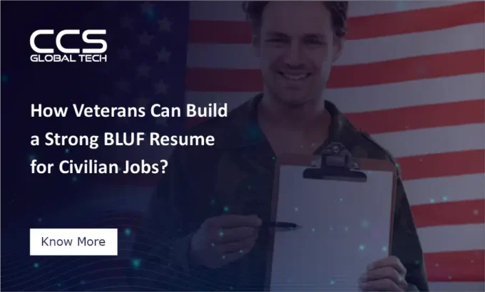 How Veterans Can Build a Strong BLUF Resume for Civilian Jobs