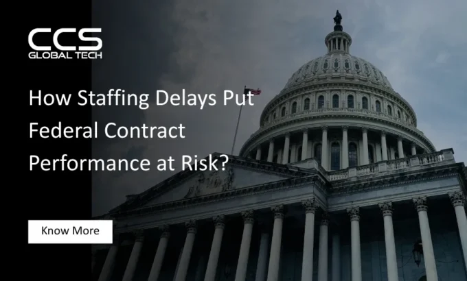 How Staffing Delays Put Federal Contract Performance at Risk